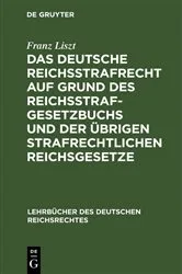 Book cover of Das deutsche Reichsstrafrecht auf Grund des Reichsstrafgesetzbuchs und der übrigen strafrechtlichen Reichsgesetze by Unknown