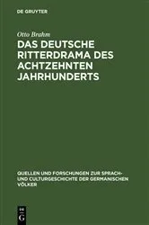 Book cover of Das deutsche Ritterdrama des achtzehnten Jahrhunderts by Otto Brahm