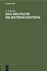 Book cover of Das deutsche Selbstbewußtsein by E. Schwartz