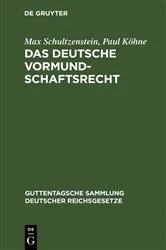 Book cover of Das deutsche Vormundschaftsrecht by Max Schultzenstein