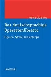 Book cover of Das deutschsprachige Operettenlibretto by Heike Quissek