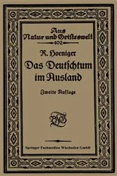 Book cover of Das Deutschtum im Ausland vor dem Weltkrieg (2nd ed.) by Robert Hoeniger