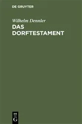 Book cover of Das Dorftestament by Wilhelm Dennler