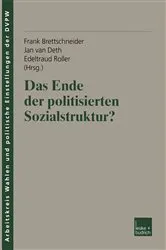 Book cover of Das Ende der politisierten Sozialstruktur? by Frank Brettschneider