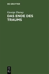 Book cover of Das Ende des Traums by George Duruy