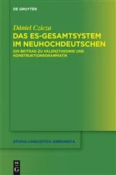 Book cover of Das es-Gesamtsystem im Neuhochdeutschen by Dániel Czicza