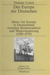 Book cover of Das Europa der Deutschen by Vanessa Conze