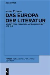 Book cover of Das Europa der Literatur by Anne Kraume