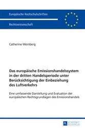 Book cover of Das europaeische Emissionshandelssystem in der dritten Handelsperiode unter Beruecksichtigung der Einbeziehung des Luftverkehrs by Catherine Weinberg