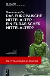 Book cover of Das europäische Mittelalter – ein eurasisches Mittelalter? by Hermann Kulke