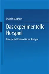 Book cover of Das experimentelle Hörspiel by Martin Maurach