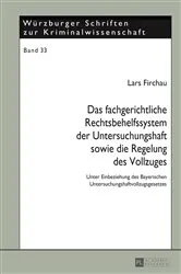 Book cover of Das fachgerichtliche Rechtsbehelfssystem der Untersuchungshaft sowie die Regelung des Vollzuges by Ri Prof. Dr. Klaus Laubenthal