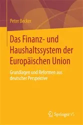 Book cover of Das Finanz- und Haushaltssystem der Europäischen Union by Peter Becker