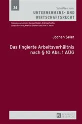 Book cover of Das fingierte Arbeitsverhaeltnis nach § 10 Abs. 1 AUeG by Unknown