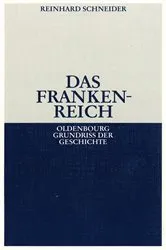 Book cover of Das Frankenreich (4th ed.) by Reinhard Schneider
