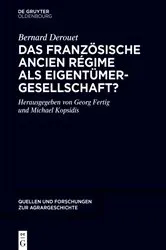 Book cover of Das französische Ancien Régime als Eigentümergesellschaft? by Bernard Derouet