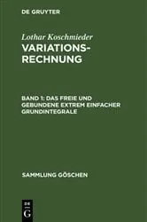 Book cover of Das freie und gebundene Extrem einfacher Grundintegrale (2nd ed.) by Lothar Koschmieder