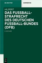 Book cover of Das Fußballstrafrecht des Deutschen Fußball-Bundes (DFB) (2nd ed.) by Horst Hilpert