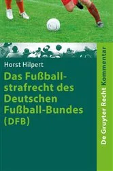 Book cover of Das Fußballstrafrecht des Deutschen Fußball-Bundes (DFB) by Horst Hilpert