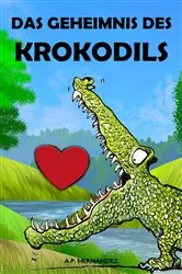 Book cover of Das Geheimnis des Krokodils by A.P. Hernández