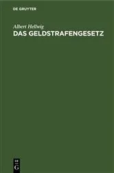 Book cover of Das Geldstrafengesetz (3rd ed.) by Unknown