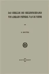 Book cover of Das Gemälde des Seelenfischfangs von Adriaen Pietersz. van de Venne by Gerhardus Knuttel