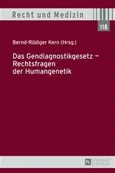 Book cover of Das Gendiagnostikgesetz – Rechtsfragen der Humangenetik by Bernd-Rüdiger Kern