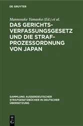 Book cover of Das Gerichtsverfassungsgesetz und die Strafprozessordnung von Japan by Mannosuke Yamaoka