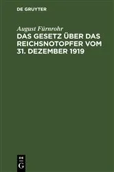 Book cover of Das Gesetz über das Reichsnotopfer vom 31. Dezember 1919 by August Fürnrohr