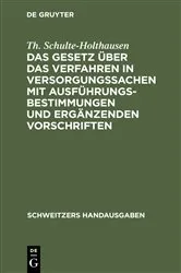 Book cover of Das Gesetz über das Verfahren in Versorgungssachen mit Ausführungsbestimmungen und ergänzenden Vorschriften (4th ed.) by Th. Schulte-Holthausen