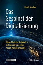 Book cover of Das Gespinst der Digitalisierung by Ulrich Sendler
