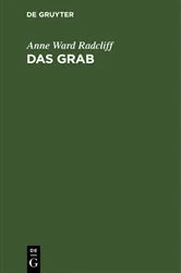 Book cover of Das Grab by Anne Ward Radcliff