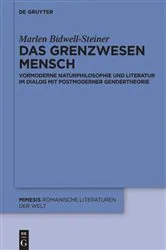 Book cover of Das Grenzwesen Mensch by Marlen Bidwell-Steiner