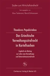 Book cover of Das Griechische Verwaltungsrecht in Kartellsachen by Theodor Papakiriakou