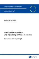 Book cover of Das Gueterichterverfahren und die außergerichtliche Mediation by Stephanie Swoboda