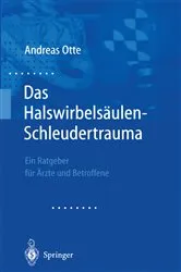 Book cover of Das Halswirbelsäulen-Schleudertrauma by Andreas Otte