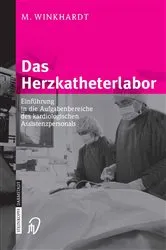 Book cover of Das Herzkatheterlabor by M. Winkhardt