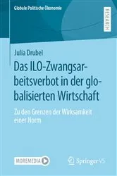 Book cover of Das ILO-Zwangsarbeitsverbot in der globalisierten Wirtschaft by Julia Drubel