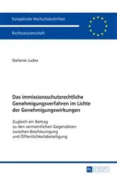 Book cover of Das immissionsschutzrechtliche Genehmigungsverfahren im Lichte der Genehmigungswirkungen by Unknown