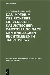 Book cover of Das Imperium des Richters. Ein Versuch kasuistischer Darstellung nach dem englischen Rechtsleben im Jahre 1906/7 by A. Mendelssohn-Bartholdy
