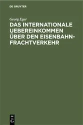 Book cover of Das internationale Uebereinkommen über den Eisenbahn-Frachtverkehr by Unknown