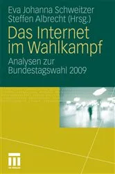 Book cover of Das Internet im Wahlkampf by Eva Johanna Schweitzer