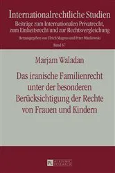 Book cover of Das iranische Familienrecht unter der besonderen Beruecksichtigung der Rechte von Frauen und Kindern by Ulrich Magnus