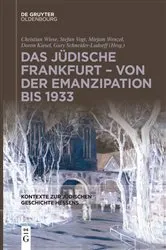Book cover of Das jüdische Frankfurt – von der Emanzipation bis 1933 by Christian Wiese