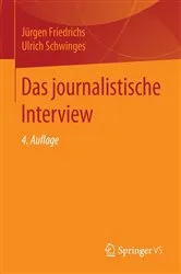 Book cover of Das journalistische Interview (4th ed.) by Jürgen Friedrichs