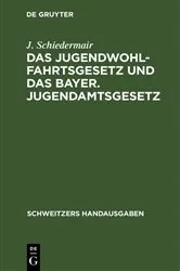 Book cover of Das Jugendwohlfahrtsgesetz und das Bayer. Jugendamtsgesetz by Unknown