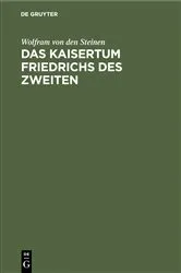 Book cover of Das Kaisertum Friedrichs des Zweiten by Wolfram von den Steinen
