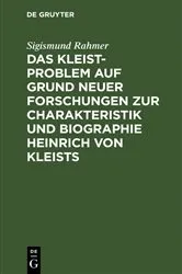 Book cover of Das Kleist-Problem auf Grund neuer Forschungen zur Charakteristik und Biographie Heinrich von Kleists by Sigismund Rahmer