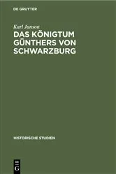 Book cover of Das Königtum Günthers von Schwarzburg by Karl Janson
