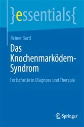 Book cover of Das Knochenmarködem-Syndrom by Reiner Bartl